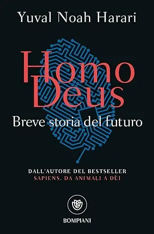 Homo Deus Breve Storia del Futuro Yuval Noah Harari